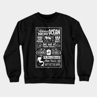 Advice For The Ocean Crewneck Sweatshirt